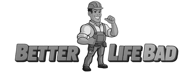 Better Life Bad